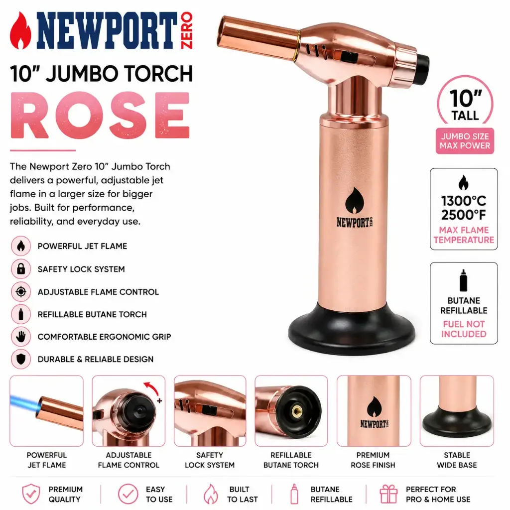 Newport Zero 10" Jumbo Torch "ROSE"